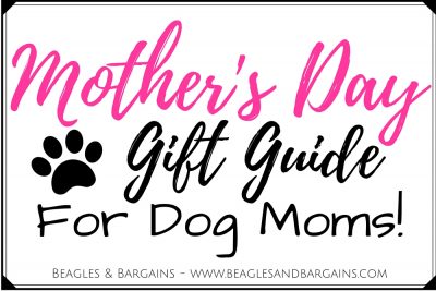 Mother's Day Gift Guide for Dog Moms 2016